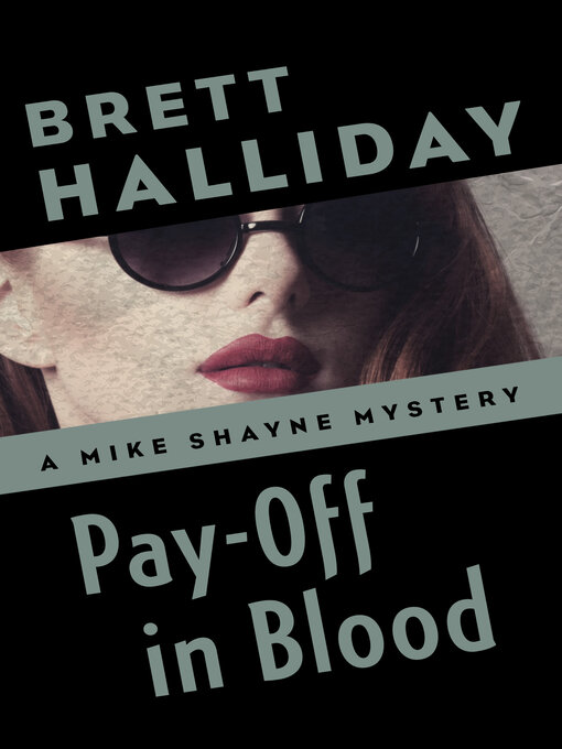 Title details for Pay-Off in Blood by Brett Halliday - Available